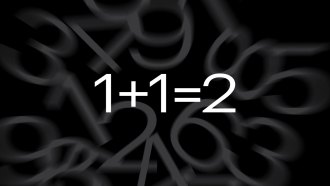 An image showing 1+1=2 with other numbers fading into the black background.