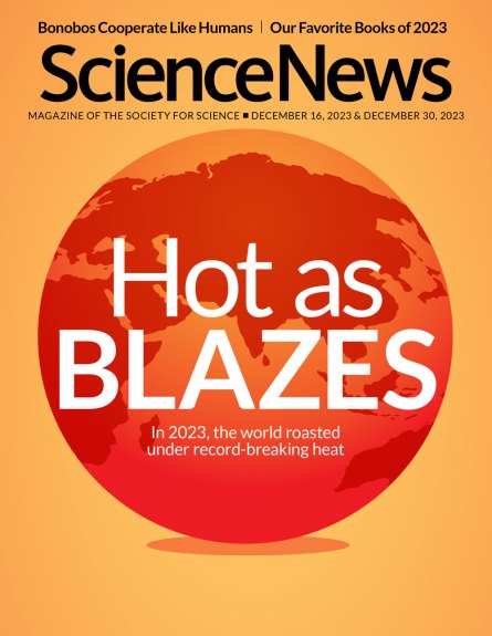Cover of the December 16 & 30, 2023 issue of Science News